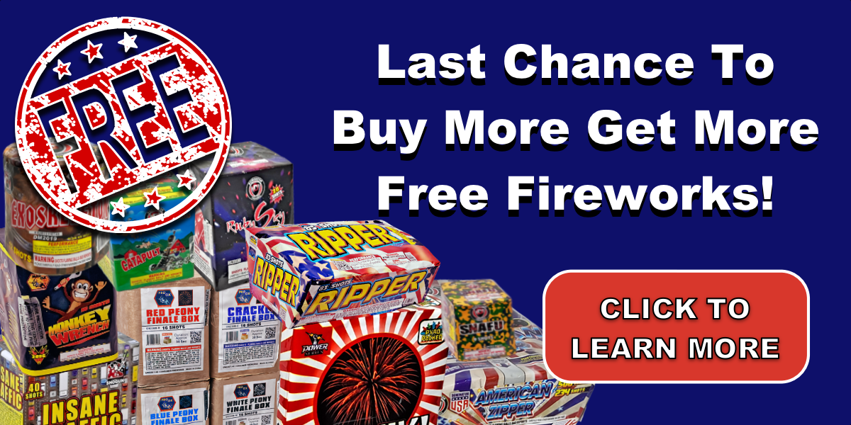 Last Chance Before the 4th of July to Buy More Get More Free Fireworks at Captain Boom